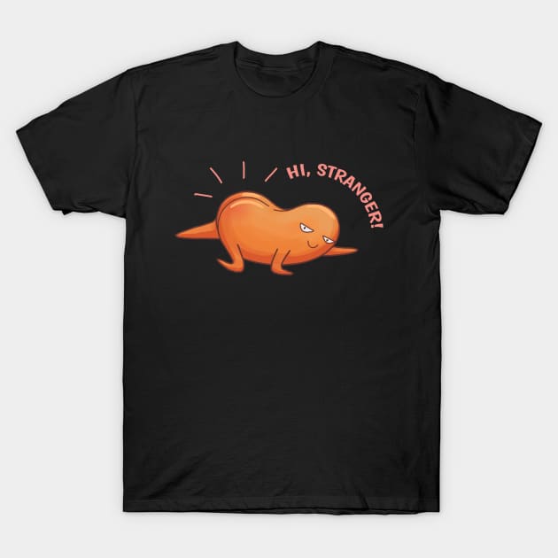 Hi Stranger T-Shirt by quenguyen